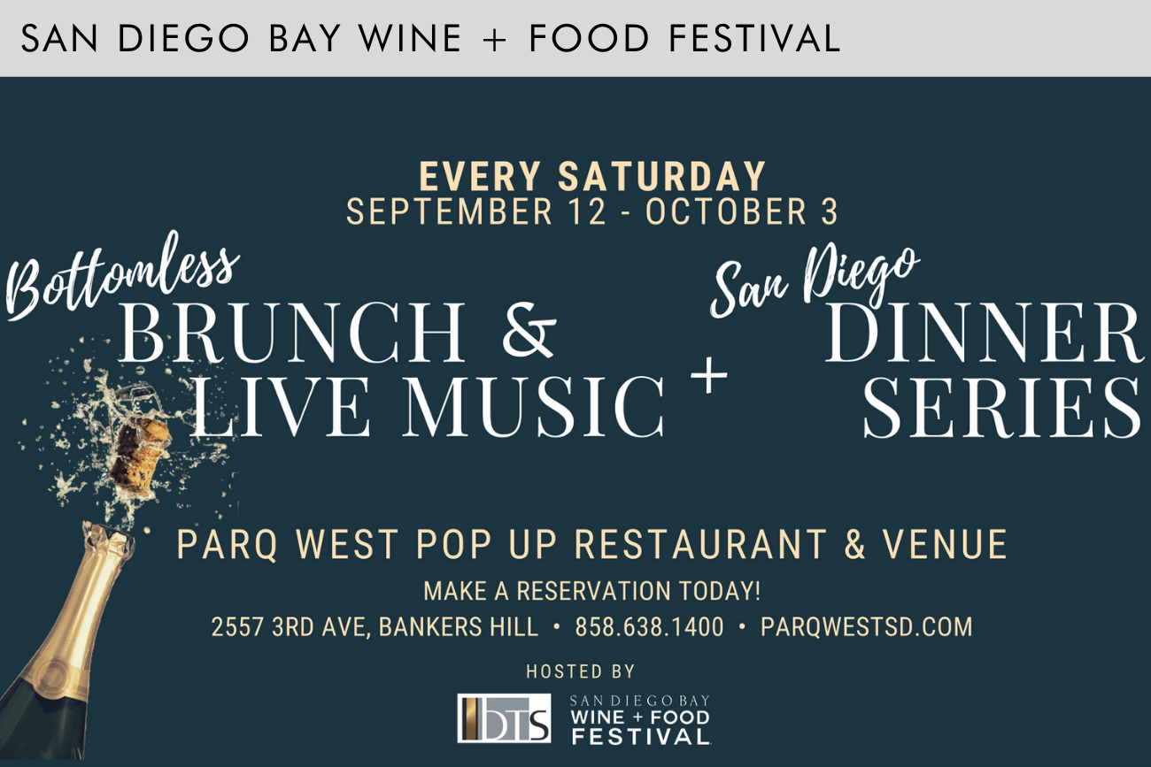 Parq West, Behind the Scenes, and San Diego Bay Wine + Food Festival ...